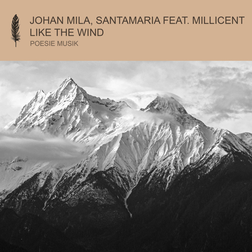 Johan Mila & Santamaria & MILLICENT - Like The Wind [POM202]